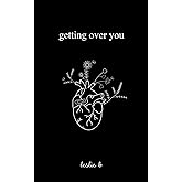 Getting Over You