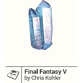 Final Fantasy V (Boss Fight Books)