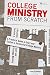 College Ministry from Scratch: A Practical Guide to Start and Sustain a Successful College Ministry by Chuck Bomar