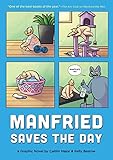 Manfried Saves the Day: A Graphic Novel (Manfried the Man) by 