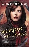 Murder of Crows: A Novel of the Others (Other Novels (Anne Bishop))