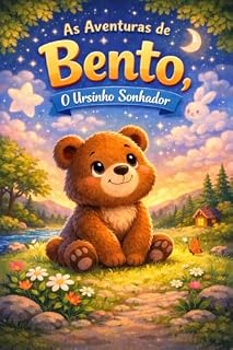 Livro O urso bento e a floresta da descoberta: Se aventure com urso bento nessa aventura