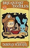 Breakfast Doodles: Volume 2 by Donovan Scherer
