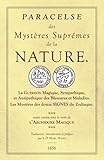 Les Sept Livres de l'Archidoxe Magique: Des Mystères Suprêmes de la nature. La Guérison Magique, by 