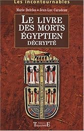 Le " Livre des morts" égyptien décrypté