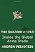 The Shadow World: Inside the Global Arms Trade