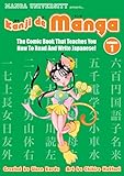 Kanji De Manga Volume 1: The Comic Book That Teaches You How To Read And Write Japanese! (Manga University Presents)