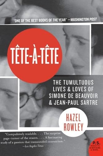 Download Tete-a-Tete: The Tumultuous Lives and Loves of Simone de Beauvoir and Jean-Paul Sartre PDF