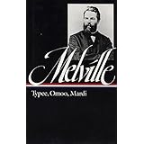 Herman Melville : Typee, Omoo, Mardi (Library of America)