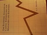 Economic Capitol Expenditure Analysis for Managers and Engineers, Stevens, 0536583463