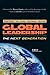 Global Leadership: The Next Generation