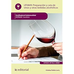Preparaciï¿½n y cata de vinos y otras bebidas alcohï¿½licas. hotr0209 - sumillerï¿½a