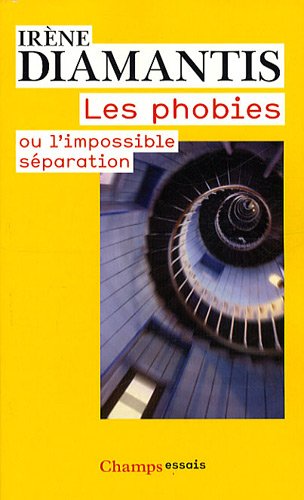 Les  phobies ou L'impossible séparation