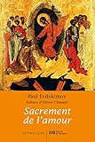 Sacrement de l'amour : Le mystère conjugal à la lumière de la tradition orthodoxe by 