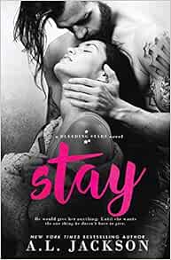 Stay A Bleeding Stars Stand Alone Novel Jackson A L 9781946420015 Amazon Com Books