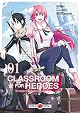 Classroom for heroes - vol. 01 (Classroom for heroes (1)) (French Edition) by 