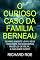 Livro O Curioso Caso da Família Berneau