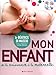 Mon enfant de la naissance à la maternelle (1CD audio) by 