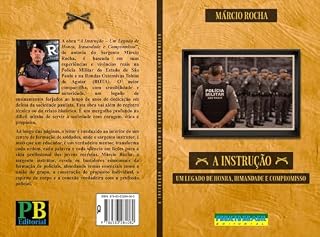 Livro A INSTRUÇÃO. : UM LEGADO DE HONRA ,IRMANDADE E COMPROMISSO