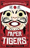 Paper Tigers: Martial arts and misadventure in Japan by Toby Howden