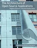 The Architecture Of Open Source Applications cover