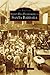 Silent-Era Filmmaking in Santa Barbara (CA) (Images of America) by Robert S. Birchard