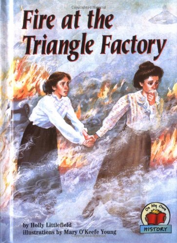 Fire at the Triangle Factory (On My Own History)