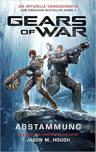 Gears Of War Abstammung Die Offizielle Vorgeschichte Zum Videogame Bestseller Gears 5 Amazon De Hough Jason M Toneguzzo Tobias Kasprzak Andreas Bucher
