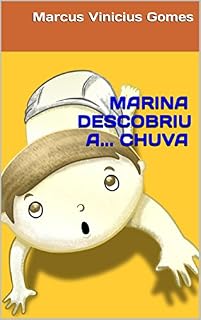 Livro MARINA DESCOBRIU A... CHUVA (DESCOBERTAS Livro 7)