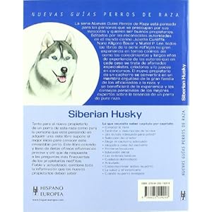 Siberian Husky / Siberian Husky (Nuevas guías perros de raza / New Guidelines Breed Dogs) (Spanish Edition)