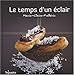 TEMPS D'UN ECLAIR -LE by 