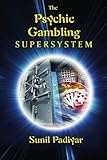 The Psychic Gambling Supersystem