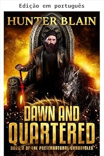 Livro Amanhecer esquartejado (As crônicas preternaturais Livro 2)