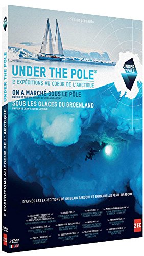 Under The Pole : On A Marché Sous Le Pôle + Sous Les Glaces Du Groënland
