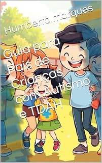 Livro Guia para Pais de Crianças com Autismo e TDAH