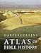 HarperCollins Atlas of Bible History