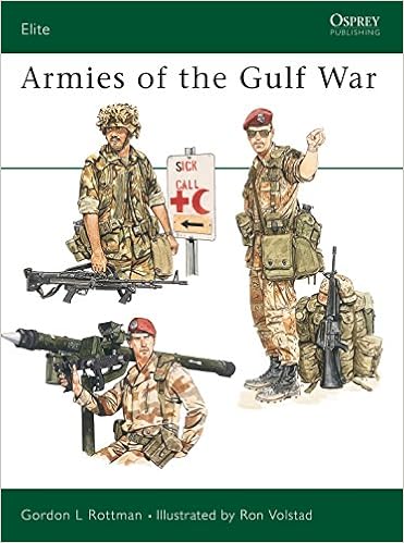 Armies Of The Gulf War Elite Rottman Gordon L Volstad Ronald 9781855322776 Amazon Com Books