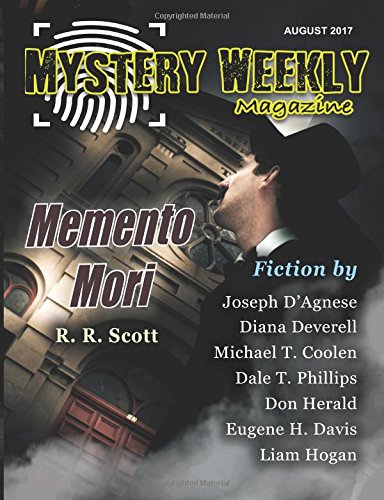 Mystery Weekly Magazine: August 2017 (Mystery Weekly Magazine Issues)