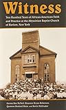 Witness: Two Hundred Years of African-American Faith and Practice at the Abyssinian Baptist Church o by Genna Rae McNeil, Houston Bryan Roberson