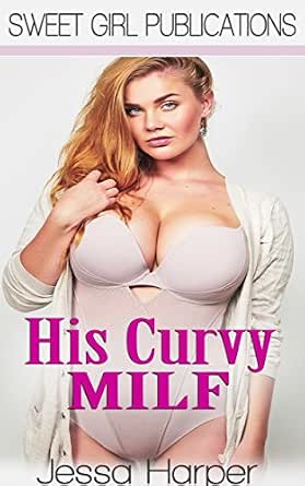 His Curvy MILF (BBW Erotic Romance) - Kindle edition by Harper, Jessa.  Literature \u0026 Fiction Kindle eBooks @ Amazon.com.