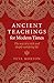 Ancient Teachings for Modern Times: The Way To a Rich and Deeply Satisfying Life by Peta Morton