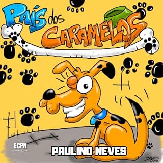 Livro PAÍS DOS CARAMELOS (LIVROS INFANTIS DO ECPN Livro 1)