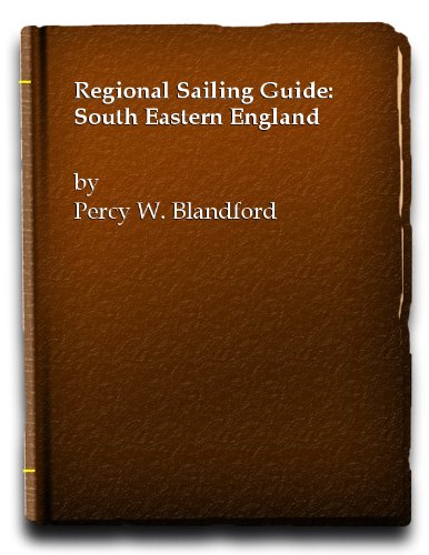 Regional Sailing Guide: South Eastern England