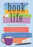 Book Life: A Book Lover's Journal by William Mc Kay
