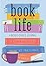 Book Life: A Book Lover's Journal by William Mc Kay