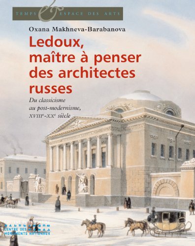 Ledoux, maître à penser des architectes russes