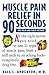 Muscle Pain Relief in 90 Seconds: The Fold and Hold Method by