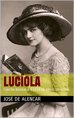 Lucíola - eBook, Resumo, Ler Online e PDF - por José de Alencar