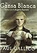 La gansa blanca (LIBROS SINGULARES)
