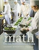 Math for the Professional Kitchen Math for the Professional Kitchen